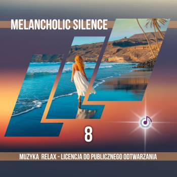 Melancholic Silence – Vol. 8 muzyka relaksacyjna mp3